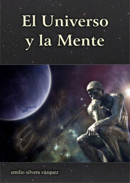 Descarga gratuita del libro "El Universo y la Mente" del Prof. Emilio Silvera - Federación Iberoamericana de Sociedades de Física